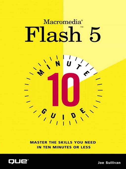 Title details for 10 Minute Guide to Macromedia Flash 5 by Sulllivan - Available